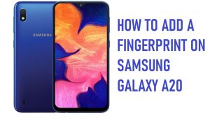 How to Add a Fingerprint on Samsung Galaxy A20 Device