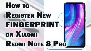 How to Register/Add New Fingerprint on Xiaomi Redmi Note 8 Pro