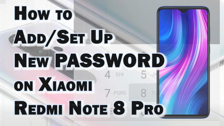 How to Add/Set New Password on Redmi Note 8 Pro