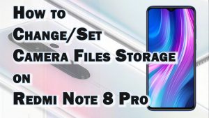 How to Change/Set Redmi Note 8 Pro Camera Storage to SD Card