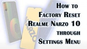 How to Factory Reset Realme Narzo 10 through Settings | Erase all data