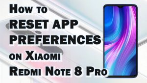 How to Reset App Preferences on Xiaomi Redmi Note 8 Pro | Restore Default Apps