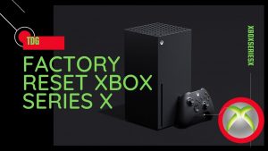 How To Factory Reset Xbox Series X