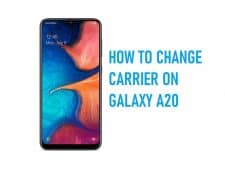 how to change carrier on galaxy a20