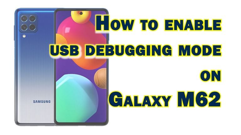 enable usb debugging mode galaxy m62 featured