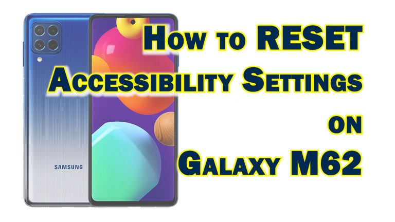 reset accessibility settings galaxy m62 featured