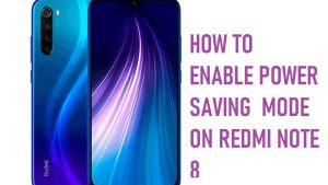 How To Enable Power Saving  Mode on Redmi Note 8