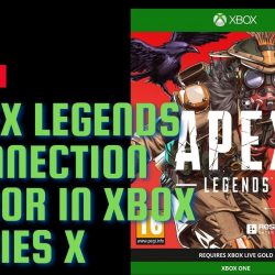 How To Fix Apex Legends Connection Error In Xbox Series X