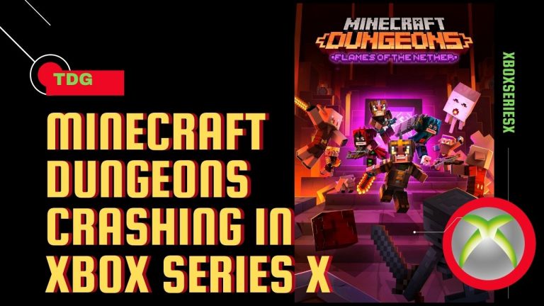 How To Fix Minecraft Dungeons Crashing In Xbox Series X