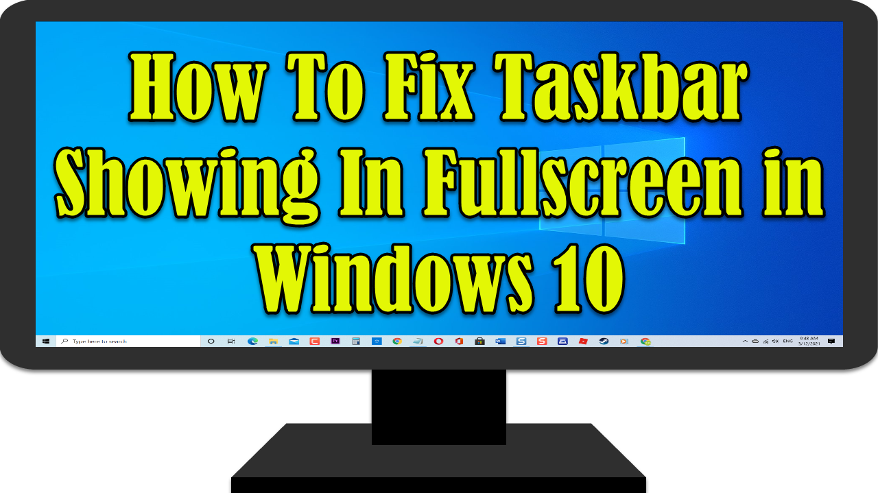 taskbar in fullscreen windows 10