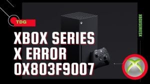 How To Fix Xbox Series X Error 0x803f9007