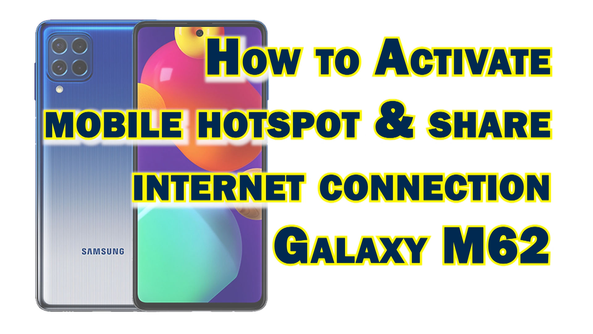 How to Activate Mobile Hotspot on Samsung Galaxy M62