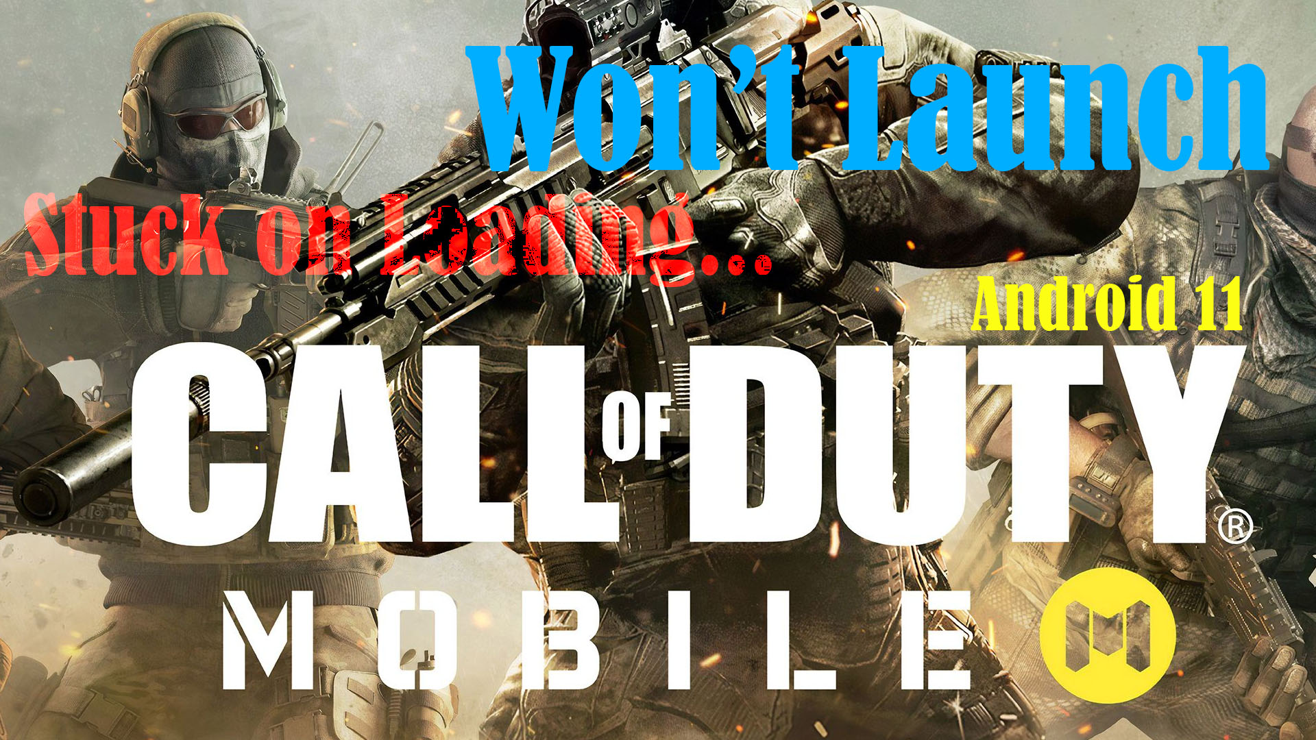 How To Fix Call Of Duty Cod Mobile Stuck On Loading Doesnt Launch In Android 11 