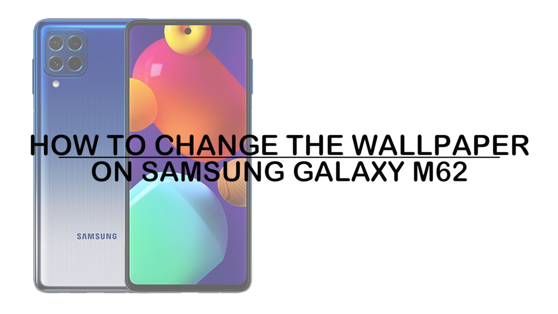 How to Change Wallpaper on Samsung Galaxy M62 Not Using Thirdparty Apps