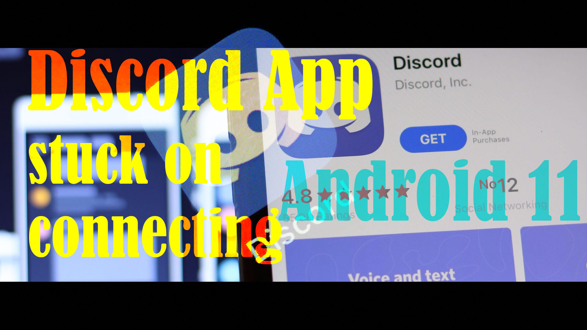 How To Fix Discord Mobile App Stuck On Connecting Error Android 11