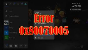 How To Fix The Error 0x80070005 on Xbox Series S