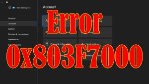 How To Fix The Error 0x803F7000 On Xbox Series S