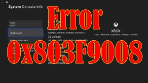 How To Fix The Error 0x803F9008 When Playing A Game On Xbox Series S