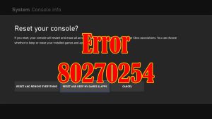 How To Fix The Error 80270254 On Xbox Series S