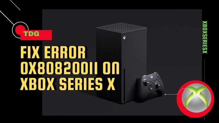 How To Fix Error 0x80820011 On Xbox Series X