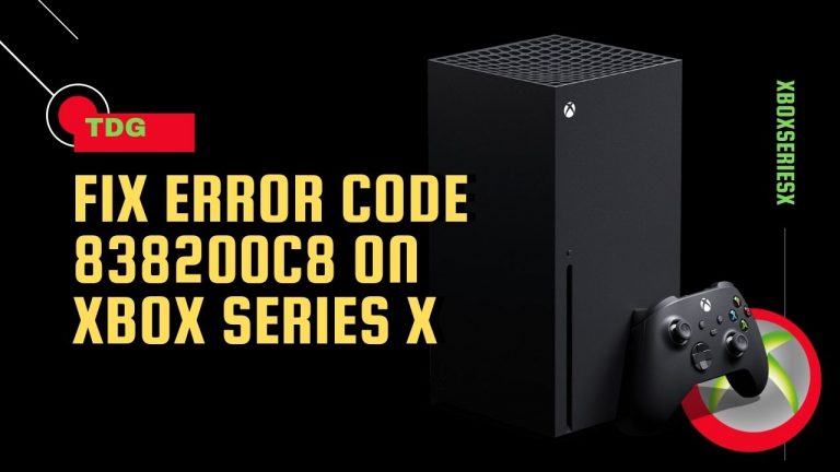 How To Fix Error Code 838200c8 On Xbox Series X