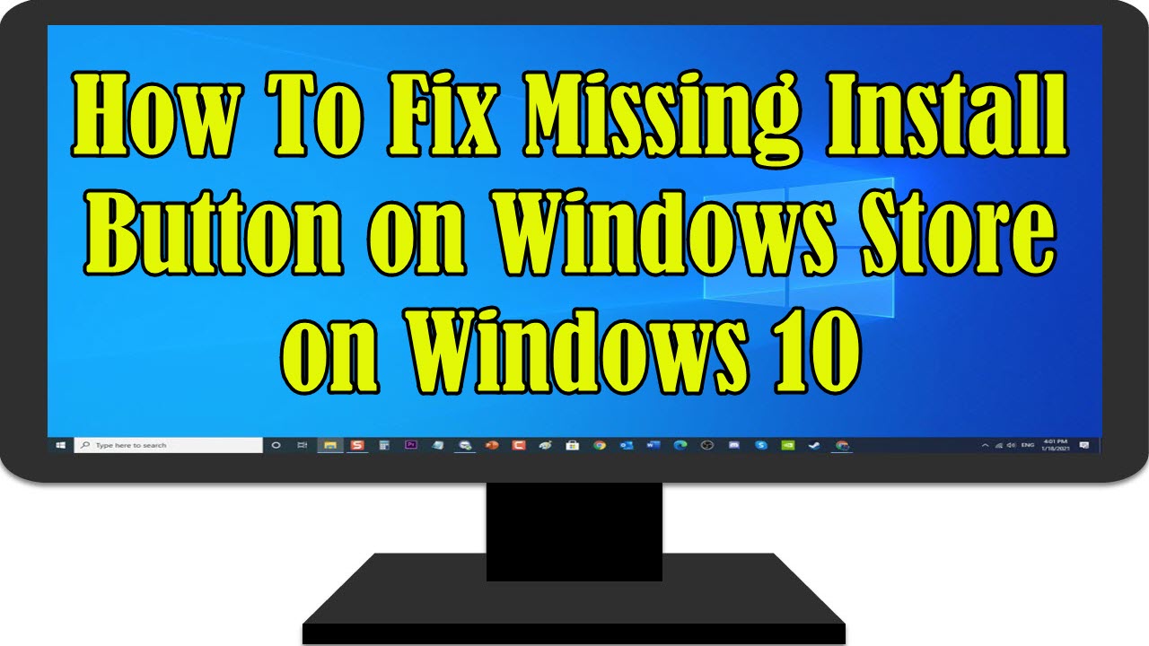 How To Fix Missing Install Button On Windows Store On Windows 10