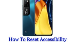 How To Reset Accessibility Settings on Poco M3 Pro
