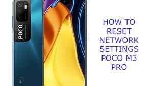 How To Reset Network Settings Poco M3 Pro