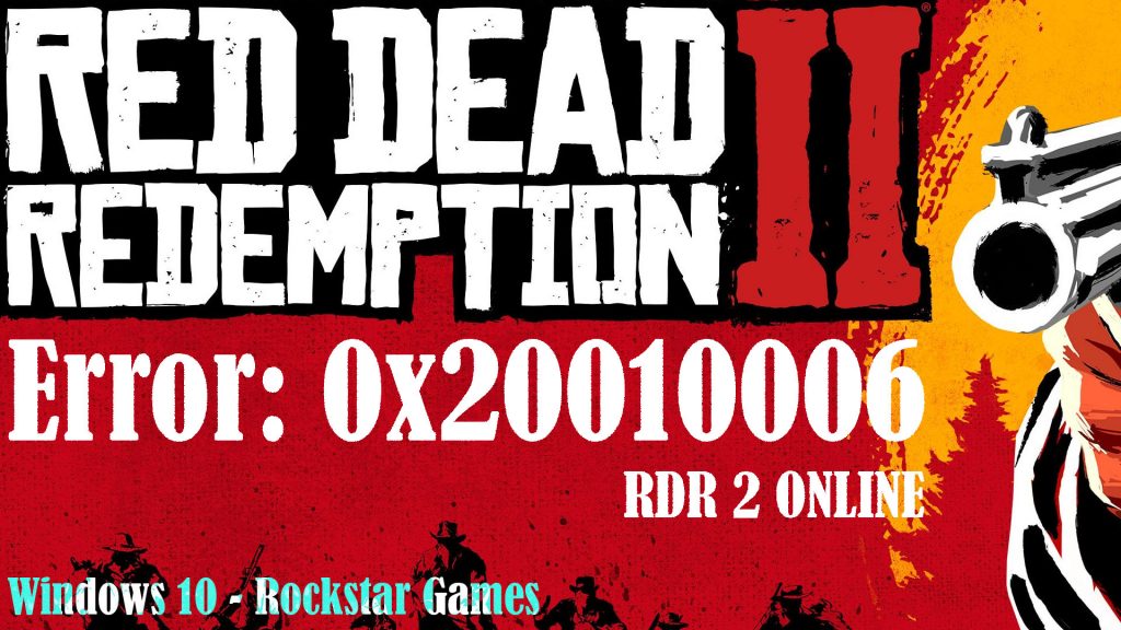 fix RDR 2 error 0x20010006 in Windows 10