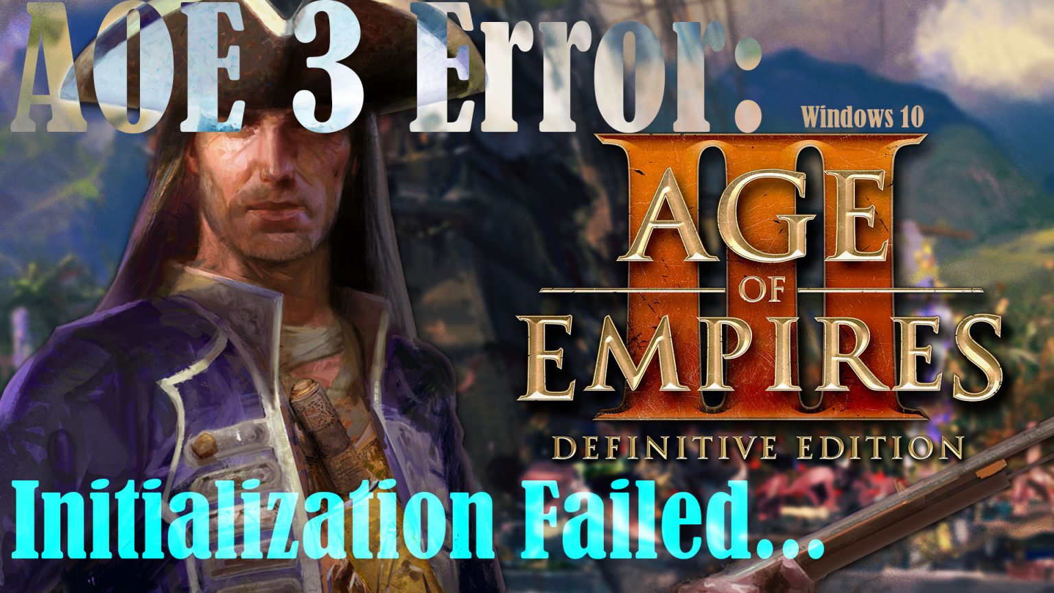 age of empires 3 initialization failed hatası