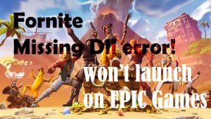 How to Fix Fortnite Missing Files error on Windows 10 upon launch (Epic Games)