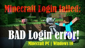 How to Fix Minecraft Bad Login error in Windows 10 PC