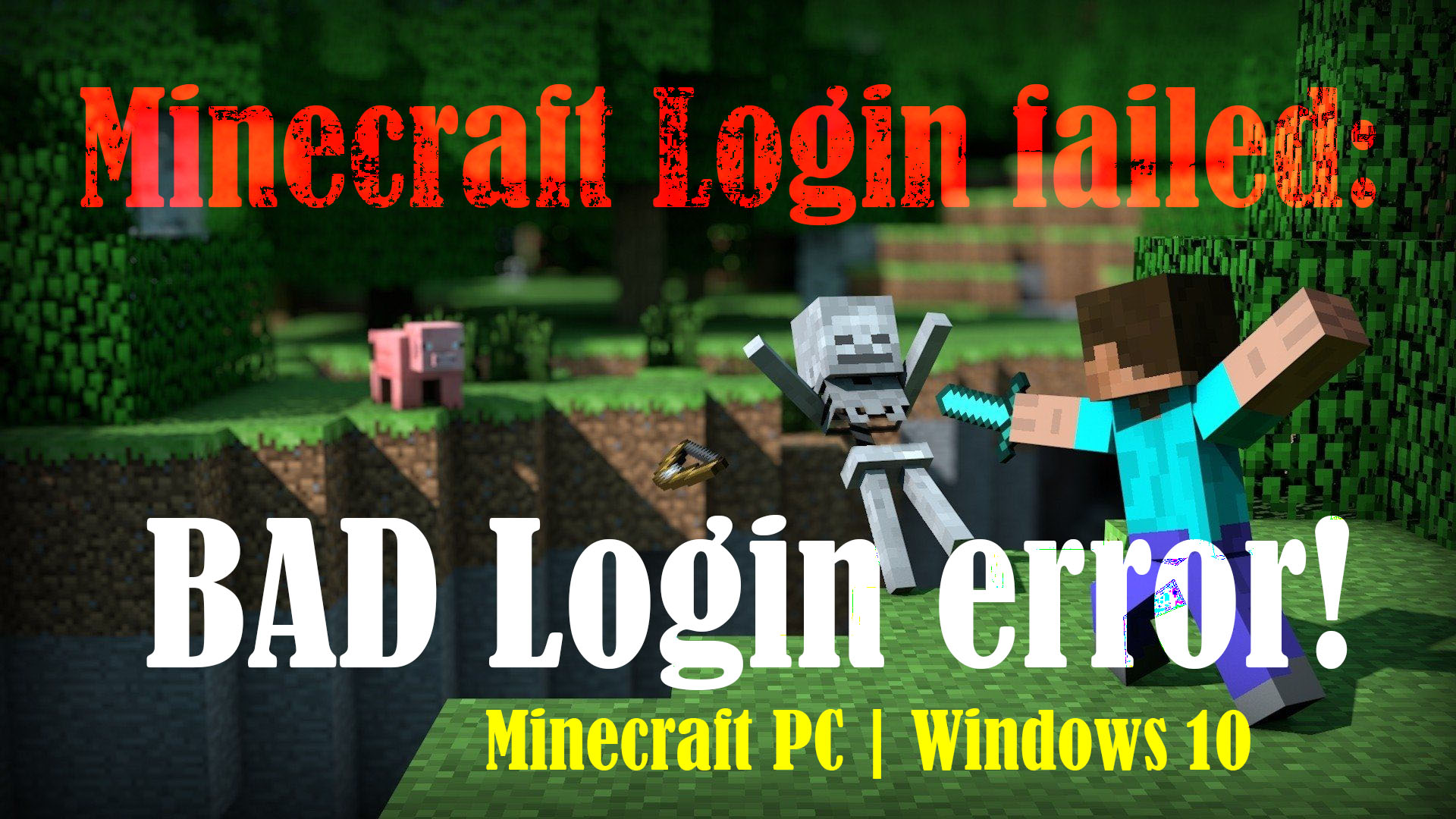 How To Fix Minecraft Bad Login Error In Windows 10 PC