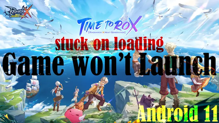 How to Fix Ragnarok X Next Generation that won’t launch, stuck on loading in Android 11