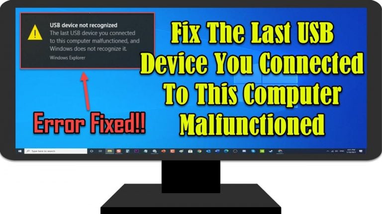 Fix The Last USB Device You Connected To This Computer Malfunctioned