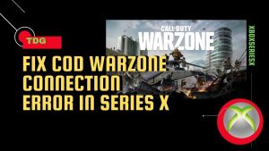 How To Fix COD Warzone Connection Error in Xbox Series X