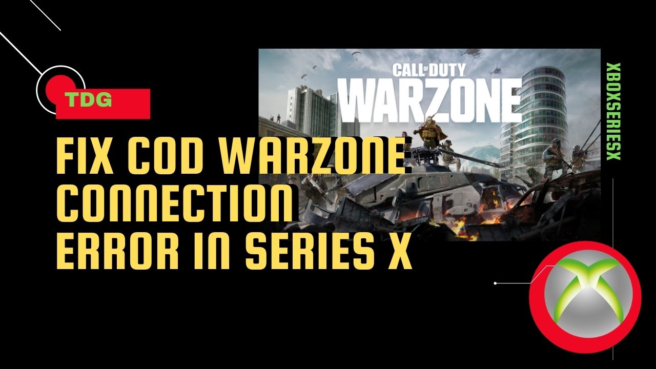 how-to-fix-cod-warzone-connection-error-in-xbox-series-x