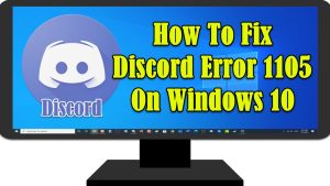How To Fix Discord Error 1105 On Windows 10