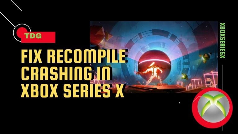 How To Fix Recompile Crashing In Xbox Series X
