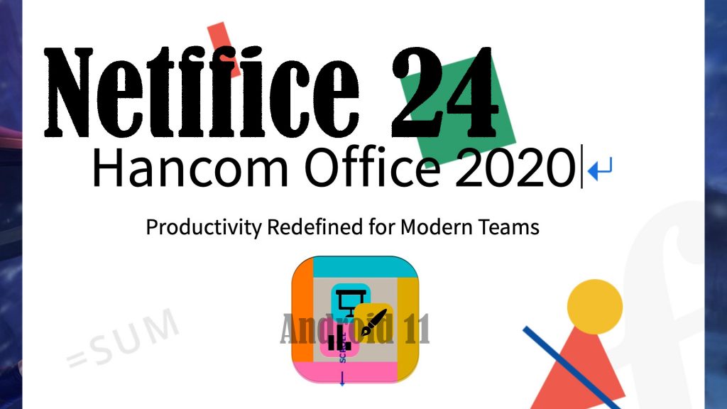 fix hancom office netffice 24 android 11 issues