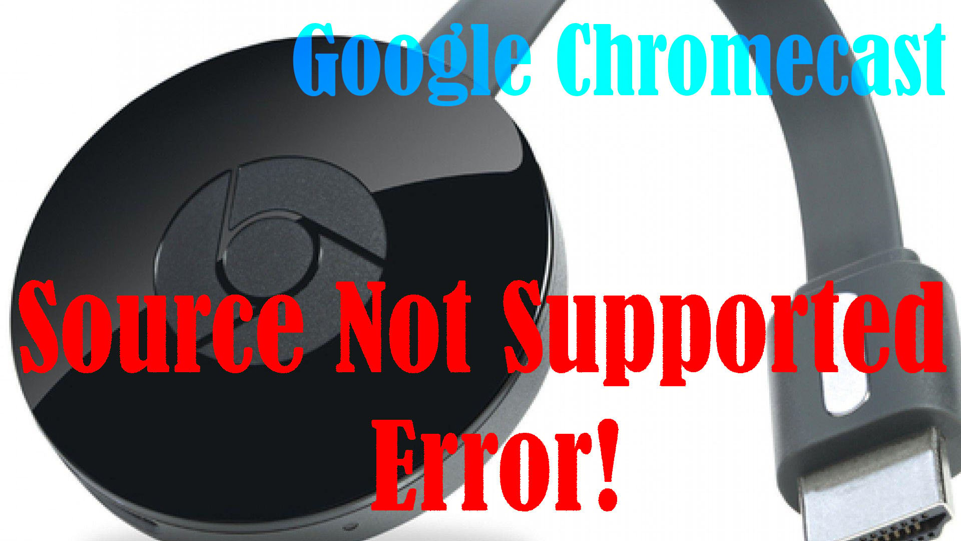 Fix Chromecast Source Not Supported error | in 2023