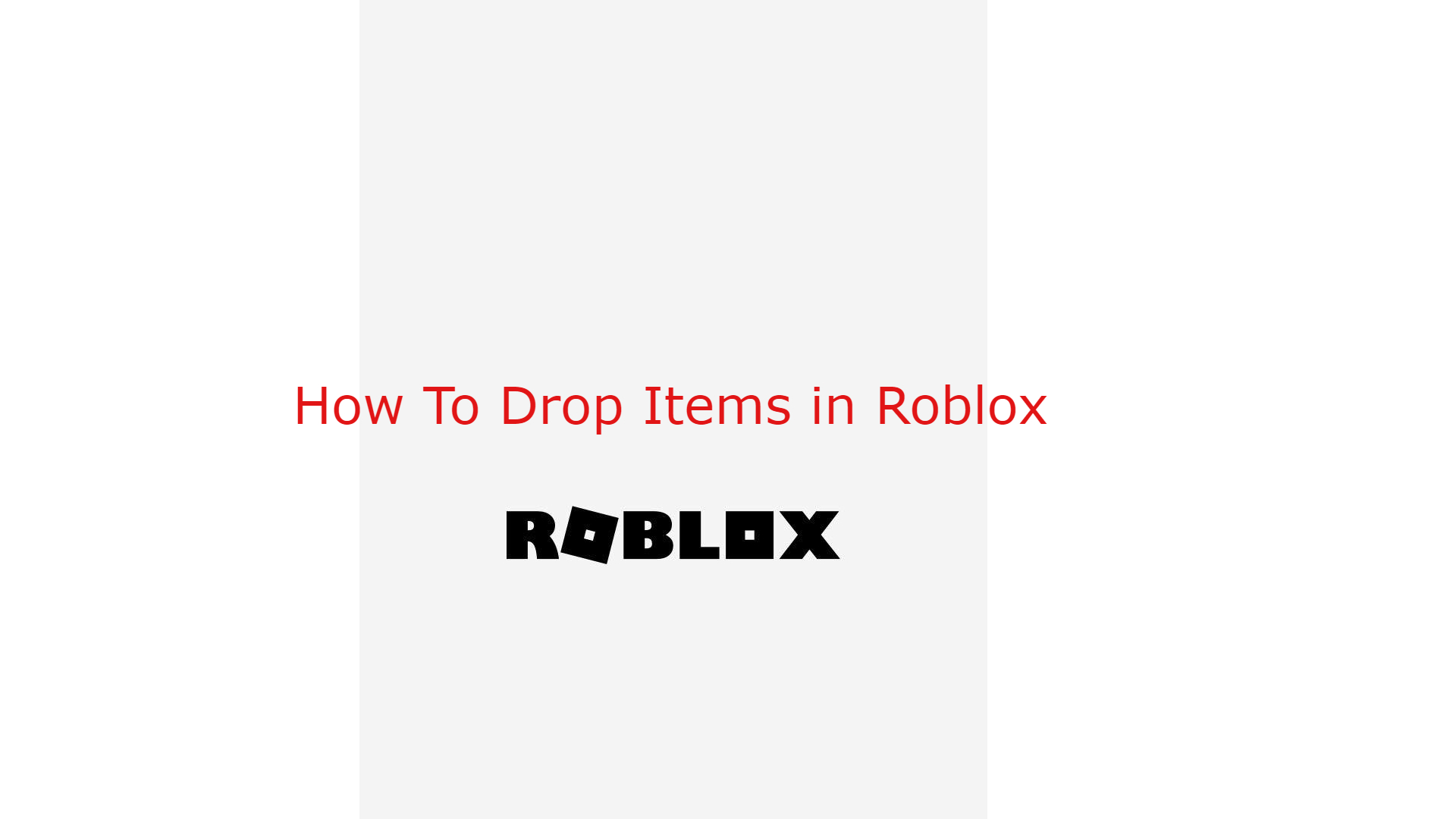 How To Drop Items in Roblox