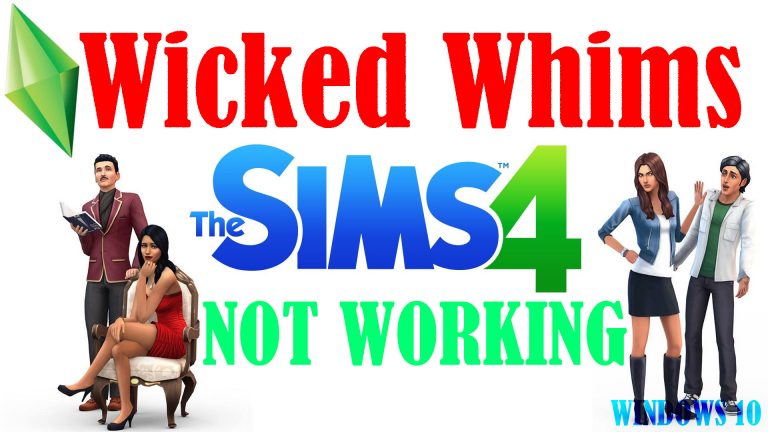 the sims4 wicked whims mod not working windows fix