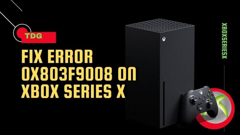 How To Fix Error 0x803F9008 On Xbox Series X
