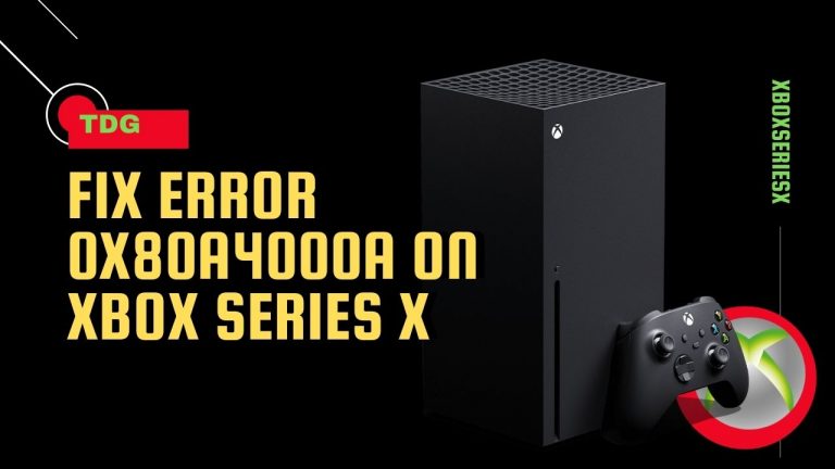 How To Fix Error 0x80A4000A On Xbox Series X