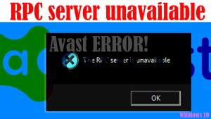 How to Fix “Avast RPC server unavailable” error on Windows 10