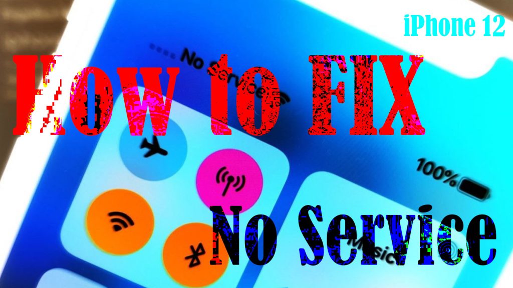 fix no service iphone 12