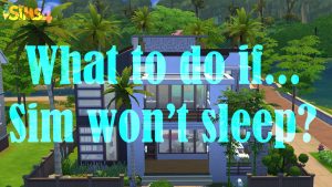 What to do if Sims 4 sim won’t sleep?