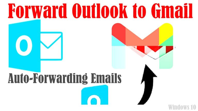 howto forward outlook to gmail email