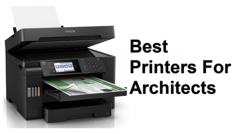 Best Printers For Architects In 2021